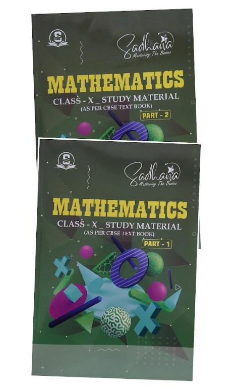 Mathematics Class 10 Sadhana Study Material ( Volume 1 & 2)